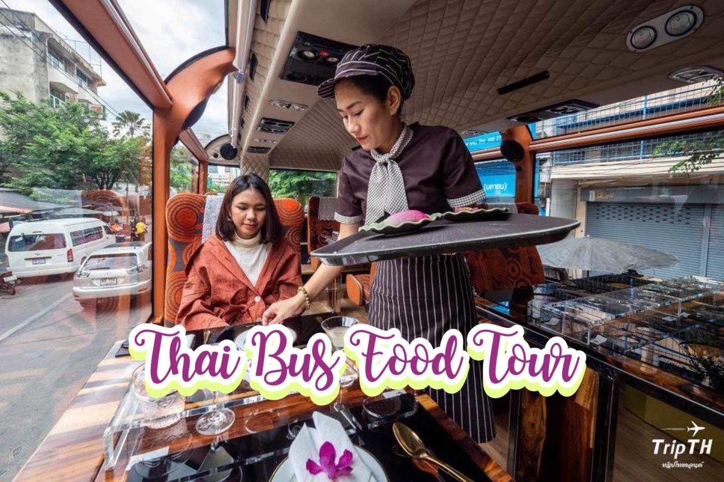 Thai Bus Food Tour คันแรกในไทย