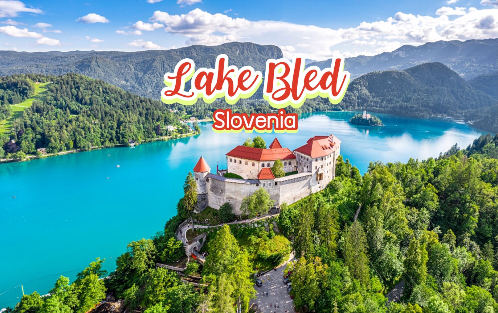 เที่ยวทะเลสาบเบลด Lake Bled สโลวีเนีย